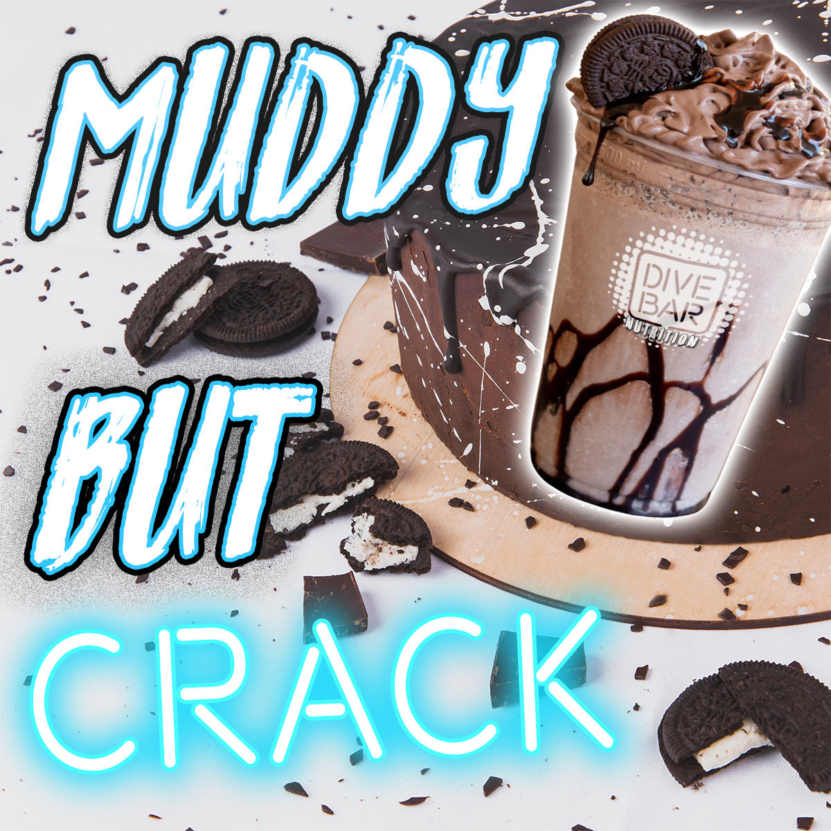MUDDY BUT CRACK - 6 bars