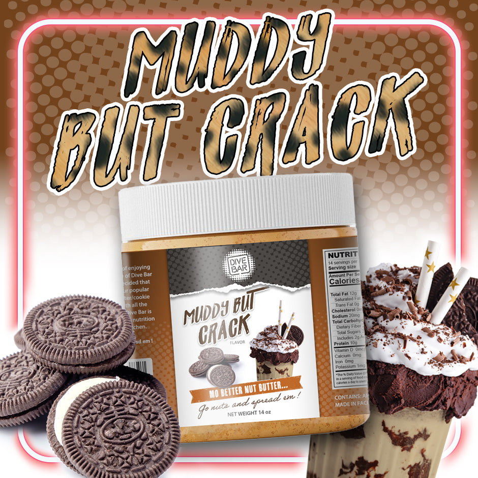 ALMOND BUTTER - Muddy But Crack